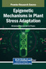 Epigenetic Mechanisms in Plant Stress Adaptation