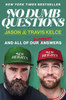 No Dumb Questions: And All of Our Dumbest Answers