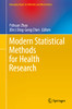 Modern Statistical Methods for Health Research