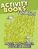 Activity Books for Kids (Mazes, Word Games, Puzzles & More!)