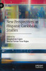 New Perspectives on Hispanic Caribbean Studies