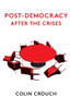 Post-Democracy After the Crises
