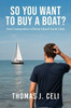 So You Want To Buy A Boat?: Past Commodore of Kent Island Yacht Club