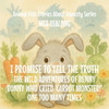 I Promise to Tell the Truth: The Wild Adventures of Benny Bunny Who Cried 'CARROT MONSTER!' One Too Many Times