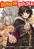 Dungeon Builder: The Demon King's Labyrinth is a Modern City! (Manga) Vol. 1