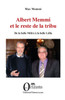 Albert Memmi et le reste de la tribu: De la belle Méïra à la belle Léïla