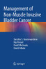 Management of Non-Muscle Invasive Bladder Cancer