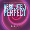 Absolutely Perfect : The Reincarnation Continuum