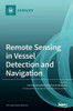 Remote Sensing in Vessel Detection and Navigation