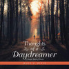 Thoughts of a Daydreamer : A Simple Book of Poems