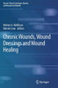 Chronic Wounds, Wound Dressings and Wound Healing