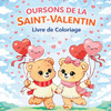 Oursons de la Saint-Valentin - Livre de coloriage