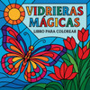Vidrieras Mágicas - Libro para Colorear