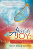 Absolute Joy : : A Journey Beyond Time to Nowhere