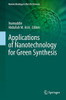 Applications of Nanotechnology for Green Synthesis