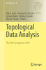 Topological Data Analysis : The Abel Symposium 2018