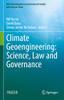 Climate Geoengineering: Science, Law and Governance