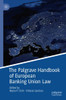 The Palgrave Handbook of European Banking Union Law