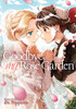 Goodbye, My Rose Garden Vol. 3 (Goodbye, My Rose Garden, 3)