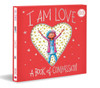 I Am Love (Deluxe Gift Edition): A Book of Compassion