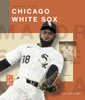 The Story of the Chicago White Sox