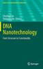 DNA Nanotechnology : From Structure to Functionality