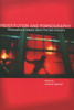 Prostitution and Pornography: Philosophical Debate about the Sex Industry