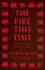 The Fire This Time: A New Generation Speaks about Race