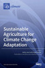 Sustainable Agriculture for Climate Change Adaptation