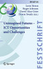 Unimagined Futures û ICT Opportunities and Challenges