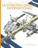 La Estación Espacial Internacional