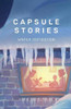 Capsule Stories Winter 2021 Edition : Sugar and Spice