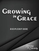 Growing in Grace : An Introductory Discipleship Manual