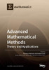 Advanced Mathematical Methods : Theory and Applications