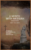 A Month With Messiah: 31 Biblical Meditations on Handel's Masterwork