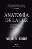 Anatomía de la Luz: Cómo Trabajar el Campo Energético