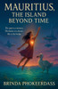Mauritius, The Island Beyond Time
