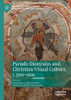 Pseudo-Dionysius and Christian Visual Culture, c.500û900