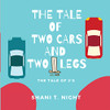 The Tale of Two Cars and Two Brown Legs : The Tale of 2s