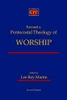 Toward a Pentecostal Theology of Worship : Second Edition