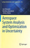 Aerospace System Analysis and Optimization in Uncertainty