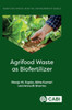 Agrifood Waste as Biofertilizer