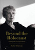 Beyond the Holocaust : An Immigrant's Search for Identity