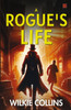 A Rogue's Life