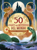 50 Lugares Más Misteriosos del Mundo, Los