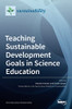 Teaching Sustainable Development Goals in Science Education