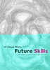 Future Skills : The Future of Learning and Higher Education