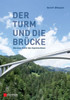 Der Turm und Brücke