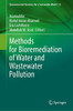 Methods for Bioremediation of Water and Wastewater Pollution
