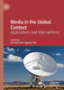 Media in the Global Context : Applications and Interventions